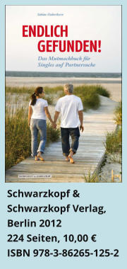 Schwarzkopf & Schwarzkopf Verlag, Berlin 2012 224 Seiten, 10,00 € ISBN 978-3-86265-125-2